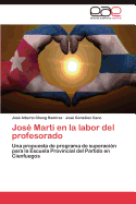 Jose Marti En La Labor del Profesorado