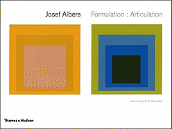 Josef Albers: Formulation: Articulation