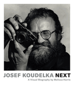 Josef Koudelka: Next: A Visual Biography by Melissa Harris