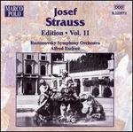 Josef Strauss Edition, Vol. 11