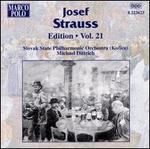 Josef Strauss Edition, Vol. 21