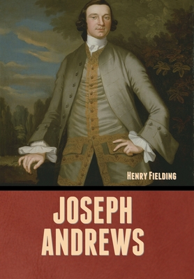 Joseph Andrews - Fielding, Henry