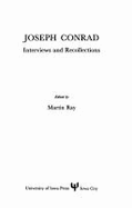 Joseph Conrad: Interviews and Recollections