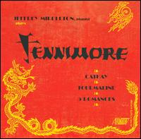 Joseph Fennimore: Cathay; Tourmaline; 5 Romances - Jeffrey Middleton (piano)