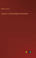 Joseph II. und die belgische Revolution