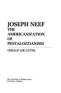 Joseph Neef: The Americanization of Pestalozzianism