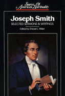 Joseph Smith: Selected Sermons and Writings