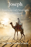 Joseph: Trusting in God's Sovereignty and Goodness