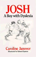 Josh: A Boy with Dyslexia