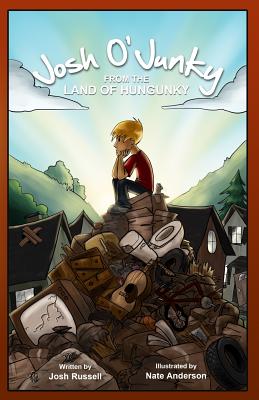 Josh O'Junky from the Land of Hungunky - Russell, Joshua B