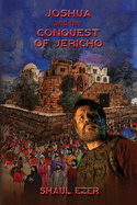Joshua and the Conquest of Jericho