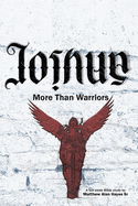 Joshua: More Than Warriors