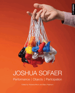 Joshua Sofaer: Performance Objects Participation