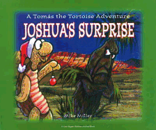 Joshua's Surprise: A Tomas the Tortoise Adventure