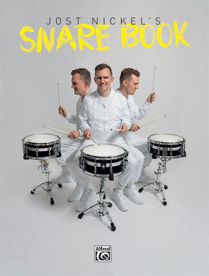 Jost Nickel's Snare Book - Nickel, Jost (Composer)