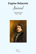 Journal: 1850-1854: Journal de Eugne Delacroix (1850-1854)