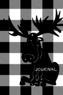 Journal: 6x9 Black & White, Buffalo Plaid, Moose notebook with 125 black lined pages