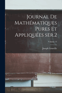 Journal de mathmatiques pures et appliques ser.2; Volume 13