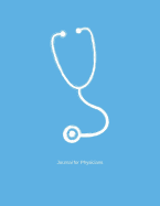 Journal for Physicians: Blank Line Journal with Big Paper Size 8.5" X 11" - Multi Purpose Notebook and Logbook
