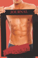 Journal Live Each Day to the Fullest: Lined, Undated; Sexy Shirtless Stud Guy Framed ABS Fitness Motivation Quote Cover