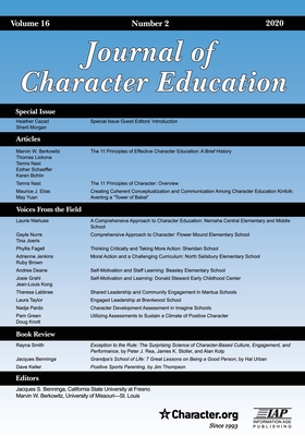 Journal of Character Education Volume 16 Number 2 2020 - Benninga, Jacques S (Editor), and Berkowitz, Marvin W (Editor)