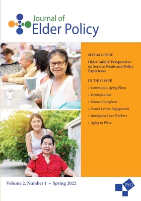 Journal of Elder Policy: Volume 2, Number 1, Spring 2022 - Kahana, Eva, PhD