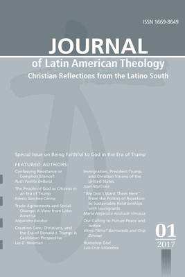 Journal of Latin American Theology, Volume 12, Number 1 - Scott, Lindy (Editor)