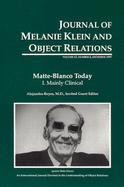 Journal of Melanie Klein and Object Relations: Matte-Blanco Today