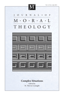 Journal of Moral Theology, Volume 13, Issue 2: Complex Situations