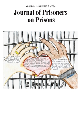 Journal of Prisoners on Prisons, V31 #2 - Budlakoti, Deepan (Contributions by), and House, Jordan, Professor (Contributions by), and Montford, Kelly Struthers...