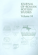 Journal of Roman Pottery Studies Volume 14
