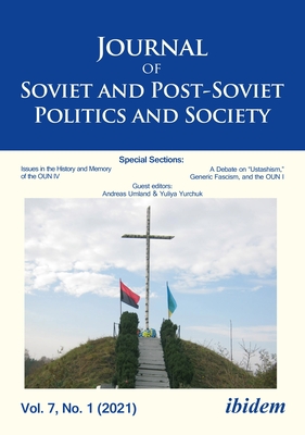 Journal of Soviet and Post-Soviet Politics and Society: 2021/1 - Umland, Andreas (Editor), and Makarychev, Andrey (Editor), and Fedor, Julie (Editor)