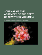 Journal of the Assembly of the State of New York; Volume 4