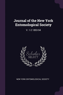 Journal of the New York Entomological Society; V. 1-2 1893-94