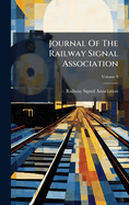 Journal Of The Railway Signal Association
