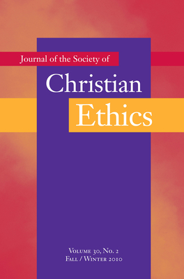 Journal of the Society of Christian Ethics: Fall/Winter 2010, Volume 30, No. 2 - Iozzio, Mary Jo (Editor), and Jung, Patricia Beattie, Ph.D. (Editor)