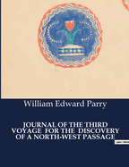 Journal of the Third Voyage for the Discovery of a North-West Passage
