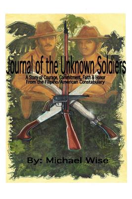 Journal of the Unknown Soldiers - Wise, Michael