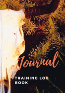 Journal Training Log Book: Horse Gifts for Girls including a Year At A Glance Planner, A Weekly Organizer Planner, a Journal for Women and Habit Tracker for Registry Information and Medical Records.