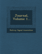 Journal, Volume 1...