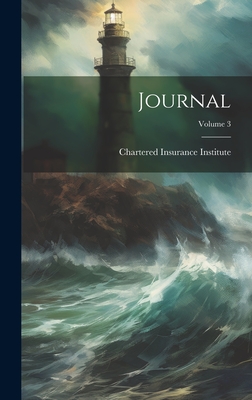 Journal; Volume 3 - Chartered Insurance Institute (Creator)