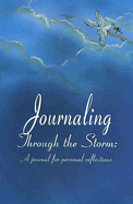 Journaling Through the Storm: A Journal for Personal Reflections
