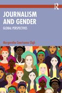 Journalism and Gender: Global Perspectives