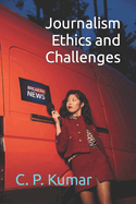 Journalism Ethics and Challenges