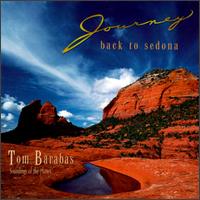 Journey Back to Sedona - Tom Barabas