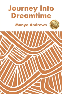 Journey Into Dreamtime - Andrews, Munya