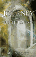 Journey Into Fulfillment