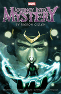 Journey Into Mystery by Kieron Gillen: The Complete Collection Vol. 1