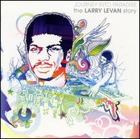 Journey into Paradise: The Larry Levan Story - Larry Levan