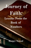 Journey of Faith: Lessons from the Book of Numbers